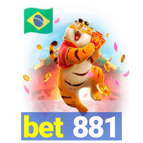 bet 881